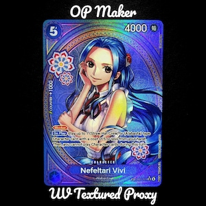 May include: A holographic trading card featuring Nefeltari Vivi from the anime series. The card has a blue and purple colour scheme with the text "OP Maker" and "UV Textured Proxy". The character is depicted with long blue hair and a white dress.