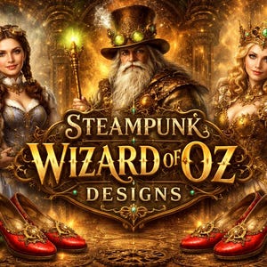 Könnte beinhalten: Digitales Kunstwerk mit Charakteren aus dem Zauberer von Oz im Steampunk-Stil. Das Bild enthält den Text "Steampunk Wizard of Oz Designs" und ein Paar rote High-Heels. Die Farbpalette wird von Gold, Rot und Braun dominiert.