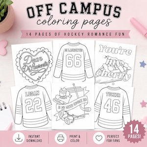 Pode incluir: Um conjunto de 14 páginas para colorir imprimíveis intituladas OFF CAMPUS coloring pages, 14 PAGES OF HOCKEY ROMANCE FUN. As páginas apresentam desenhos de camisolas de hóquei com nomes e números, um coração, uma tarte e um livro.