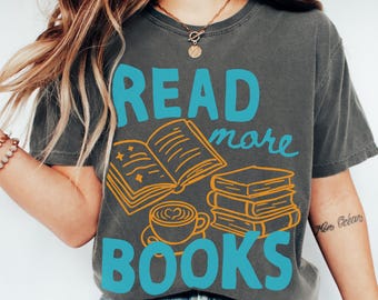 Read More Books Shirt, Book Lover Tee for Teachers, Librarians and Readers
