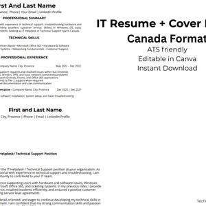 May include: A black and white document titled "IT Resume + Cover Letter Canada Format." The document includes sections for professional summary, technical skills, and professional experience. The text "ATS friendly, Editable in Canva, Instant Download" is also visible.