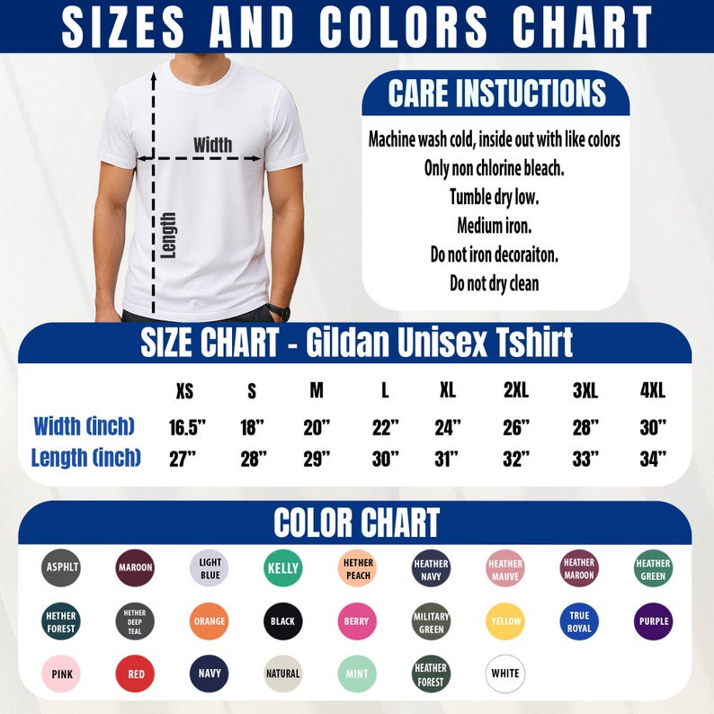 May include: A Gildan unisex t-shirt size and color chart featuring a white t-shirt diagram with width and length indicators, care instructions, a size chart with measurements in inches from XS to 4XL, and a color palette of twenty-four circles.