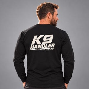 K9 Handler Long Sleeve Shirt Dog Trainer Working Team Cotton Tee