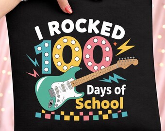 I Rocked 100 Days of School PNG, 100th Day of School Rock