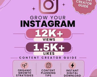 Może przedstawiać: Cyfrowy przewodnik dla twórców treści dotyczący rozwoju na Instagramie na jasnofioletowym tle. Tekst zawiera Grow Your Instagram, 12K+ Views, 1.5K+ Likes, Content Creator Guide, Organic Growth Strategies, Content Planning Tips oraz Instant Digital Download.