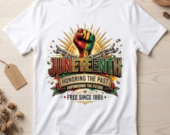 T-shirt Juneteenth poing levé, t-shirt Juneteenth 1865, chemise Juneteenth, t-shirt afro Juneteenth, chemise freeish 1865