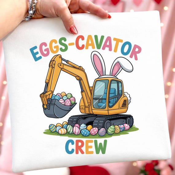 Eggs Cavator Crew Png, Funny Easter Excavator Png, Happy Easter Png, Easter day Png, Sublimation Design