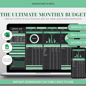 May include: A laptop and smartphone display a financial dashboard with the text "THE ULTIMATE MONTHLY BUDGET". The screen shows charts, graphs, and data tables in a green and black color scheme. The image also includes the text "INSTANT DOWNLOAD | 04 TABS | EASY TO USE".