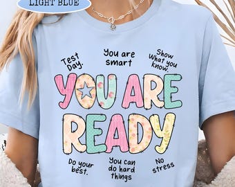 Camiseta del día del examen para maestros, camiseta de la semana de exámenes "Estás listo", camiseta de ánimo, camiseta de exámenes para maestros de primaria, camiseta escolar motivacional