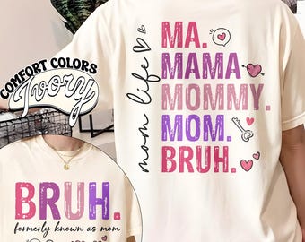 Bruh Formerly Known as Mom Sweatshirt, Mama Mommy Mom Bruh Sweatshirt, Funny Mom Hoodie, Mother's Day Shirt, Mom Era Tshirt, Gift for Mom