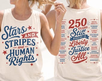 Stars And Stripes And Human Rights Tank Top, 250 Years America Still Working On Social Justice, 4th Of July Tank Top