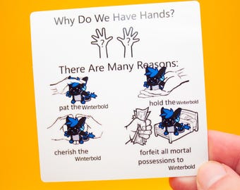 Why Do We Have Hands? Meme Winterbold Sticker - Funny VRChat Kobold Vinyl Sticker