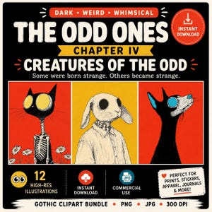 May include: A digital graphic featuring the text THE ODD ONES CHAPTER IV CREATURES OF THE ODD. It displays three illustrations: a black cat with a skeletal torso and yellow eyes, a rabbit in a shirt, and a black creature with blue eyes.
