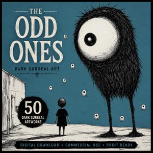 May include: A digital art collection cover titled THE ODD ONES DARK SURREAL ART featuring a large, hairy, one-eyed creature and a small figure standing on a plain surface. The image includes text stating 50 DARK SURREAL ARTWORKS, DIGITAL DOWNLOAD, COMMERCIAL USE, and PRINT READY.