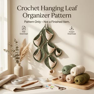 Crochet Wall Hanging Pattern PDF, Crochet Leaf Wall Organizer, Leaf Hanging Storage Basket, Beginner Friendly Digital Download