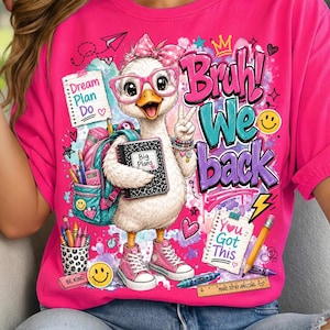 Silly Goose Back to School PNG | Bruh We Back Teacher PNG, Preppy School Sublimation Design, Funny First Day School Png (Digital Download)