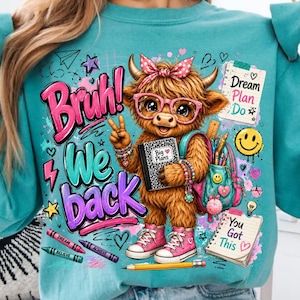 Bruh We Back Highland Cow PNG | Funny School Sublimation Design, Preppy Back to School Teacher PNG, Retro Student Teacher png