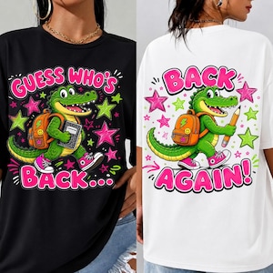 Guess Who's Back Gator PNG | Back Again School Teacher PNG, Preppy School Sublimation Design, First Day Of School, Trendy Back to School PNG