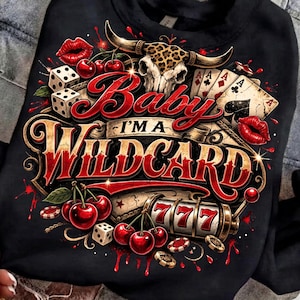 Baby I'm A Wildcard PNG – Western Cowgirl PNG – Retro Casino Graphic |Trendy Cowgirl Sublimation , Strong Women PNG, Digital Download