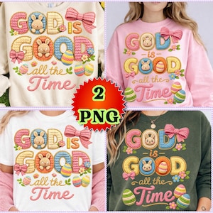 以下が含まれることがあります： 「God is Good all the Time」のフレーズがクロシェスタイルで描かれた4枚のシャツ。シャツはクリーム、ピンク、白、緑色です。各シャツにはリボン、イースターエッグ、ウサギのデザインがあります。画像には「2 PNG」グラフィックも含まれています。