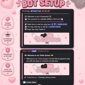 May include: A digital interface display titled BOT SETUP featuring two dark message boxes with pink accents. The top box displays a welcome message, while the bottom box shows a ticket support system with a Create ticket button and pink heart icons.