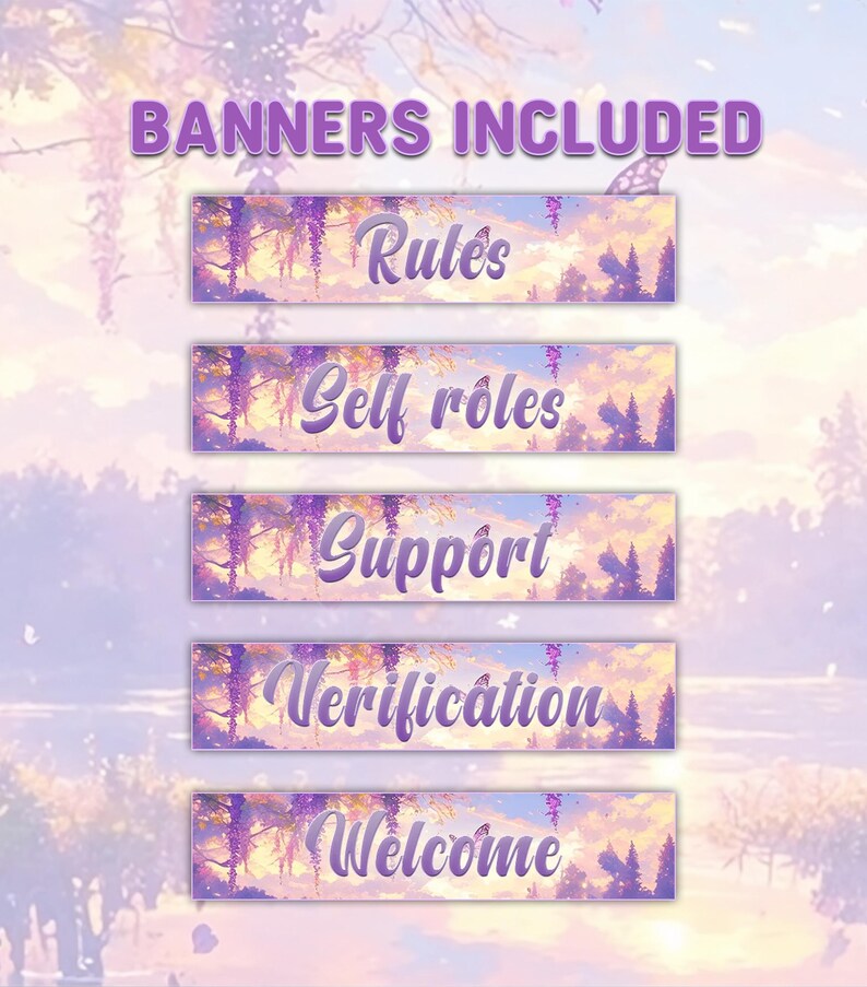 May include: A set of five rectangular digital banners featuring a soft pastel landscape with purple wisteria and trees. The text BANNERS INCLUDED appears at the top, followed by individual banners labeled Rules, Self roles, Support, Verification, and Welcome.