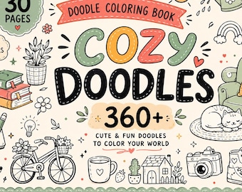 360+ Cozy Doodles | 30 Printable Coloring Pages | Relaxing Hand-Drawn Art | Instant PDF Download