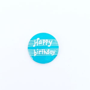 Vintage ‘Happy Birthday’ pin | pretty baby blue birthday pinback button | birthday gift pin | vintage pins | personality pins | button pin