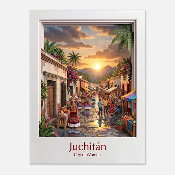 JUCHITÁN - City of Women