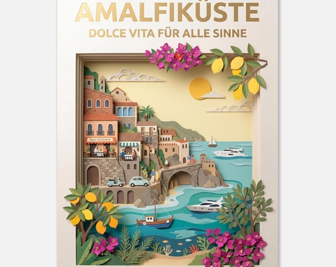 AMALFI COAST – Dolce Vita for all the senses | Travel poster