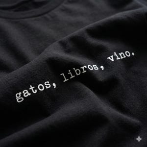 Gatos Libros Vino Shirt, Spanish Book Lover Tee, Cat Lover Shirt, Wine Lover Tee, Cozy Aesthetic Shirt, Funny Reader Shirt, Gift for Her