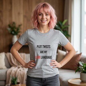 Plot Twists Are My Love Language Shirt, Book Lover Tee, Romance Reader Shirt, Booktok Shirt, Funny Bookish Tee, Reader Gift
