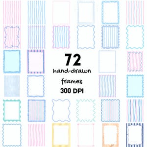 May include: A collection of 72 hand-drawn frames and striped patterns in various blue, pink, and yellow shades. The image features the text 72 hand-drawn frames 300 DPI. The frames include rectangular, wavy, and scalloped edges in different line styles.