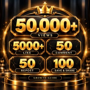 Könnte beinhalten: Eine gold-schwarze Grafik mit einem Kronensymbol an der Spitze. Der Text lautet 50.000+ VIEWS, 5000+ LIKE, 50 COMMENT, 50 REPOST, 100 SAVE & SHARE und GROWTH GUIDE. Das Design verwendet goldene Schriftzüge auf dunklen, texturierten Tafeln.