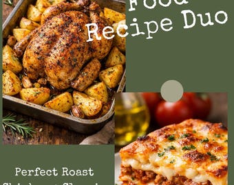 Perfect Roast Chicken + Classic Lasagna - Step-by-Step Home Cooking Guide
