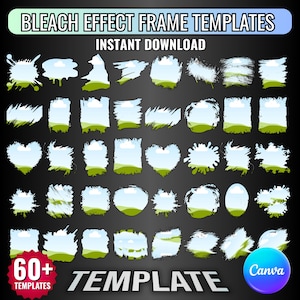 May include: A collection of over 60 digital frame templates featuring a bleach effect design. Each frame displays a landscape scene with a green grassy hill and a blue sky with white clouds. The text reads BLEACH EFFECT FRAME TEMPLATES, INSTANT DOWNLOAD, 60+ TEMPLATES, TEMPLATE, and Canva.