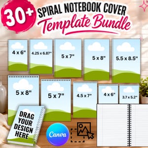 May include: A digital bundle of 30+ spiral notebook cover templates featuring various sizes including 4x6, 4.25x6.87, 5x7, 5x8, 5.5x8.5, 4.5x7, and 3.7x5.2 inches. The templates display a blue sky with white clouds and green hills, with a Canva logo.