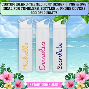 Può includere: Tre borracce bianche con tappo a scatto, ognuna con un nome verticale in carattere corsivo: Michelle in giallo, Emelia in rosa e Scarlete in blu scuro. Il testo in alto recita: CUSTOM ISLAND-THEMED FONT DESIGN | PNG & SVG.