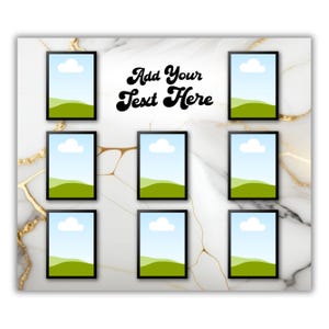 May include: A white marble-patterned background with gold veining, featuring nine black-framed rectangular placeholders. Each placeholder contains a landscape scene with a blue sky, white cloud, and green hills. The text "Add Your Text Here" is in a black, retro font.