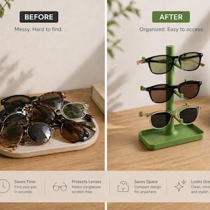 May include: A before-and-after image shows a messy pile of sunglasses on a tray, contrasted with a green sunglasses organizer holding three pairs. The organizer is on a wooden surface. Text reads "BEFORE" and "AFTER".