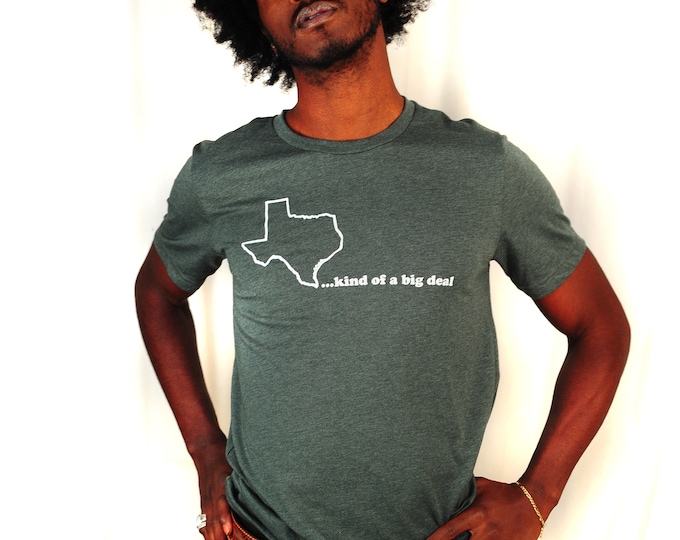 TX....Kind of a Big Deal men's tee