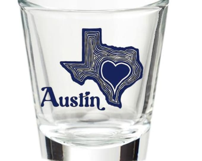 Love Austin shot glass