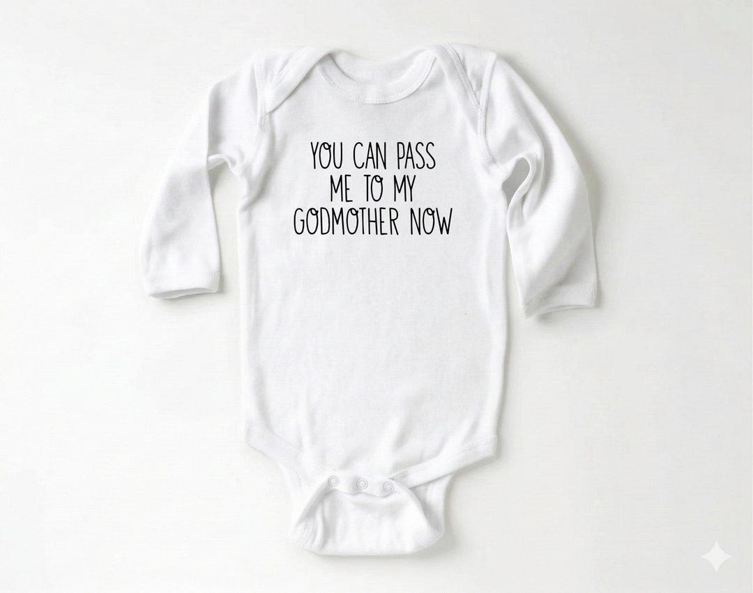 Cute Baptism Gift, Funny Godmother Onesie®, You Can Pass Me to My