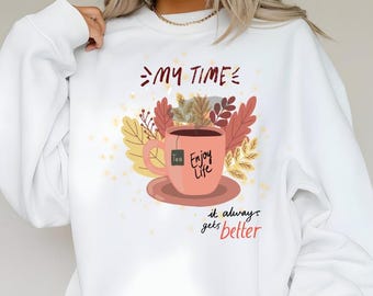 Enjoy Life Tea Time PNG, Fall Leaves Sublimation Design (Digital Download)