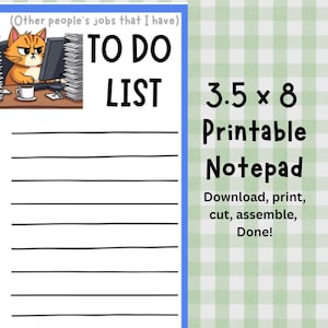 May include: A printable notepad with a blue border features a cartoon cat at a desk, surrounded by stacks of paper. The notepad is labeled "TO DO LIST" and measures 3.5 x 8 inches.