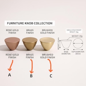 May include: A furniture knob collection featuring three conical knobs in rose gold, brass, and brushed gold finishes. Diagrams show a 22mm height, 30mm top diameter, and 55g weight. Labels identify finishes as A, B, and C for single-hole mounts.
