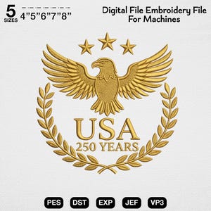 USA 250 Years Anniversary Embroidery Design, Golden Eagle Crest Machine File, Semiquincentennial 2026 Celebration, Patriotic Wreath Art