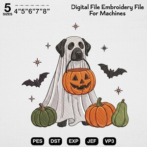 May include: A digital embroidery file design featuring a dog wearing a white ghost sheet, holding an orange jack-o'-lantern bucket. Includes two bats, stars, and three pumpkins in orange and green. Text reads: 5 SIZES 4"5"6"7"8" Digital File Embroidery File For Machines PES DST EXP JEF VP3.