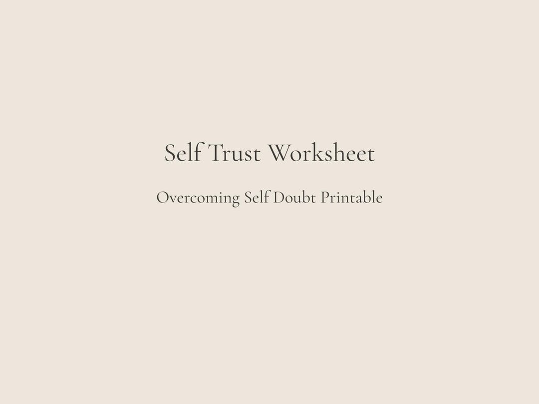 Self Doubt Worksheet.pdf Self Trust Worksheet Printable – Overcoming Self Doubt Page - Etsy