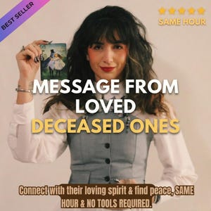 May include: Image featuring a person holding a card with an illustration of two figures. Text on the image reads "MESSAGE FROM LOVED DECEASED ONES." Additional text states "Connect with their loving spirit & find peace, SAME HOUR & NO TOOLS REQUIRED."